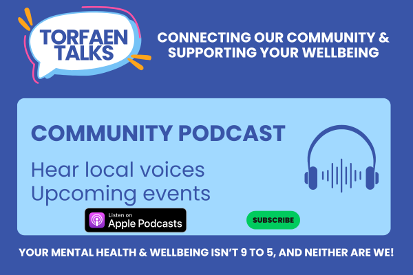 Learn more about Torfaen Talks CIC and what we're doing to support Mental Health Awareness Week