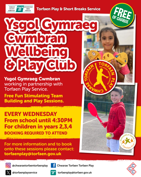 Ysgol Gymraeg Cwmbran Wellbeing & Play Club - Wednesday from school until 4.30pm for years 2, 3, 4